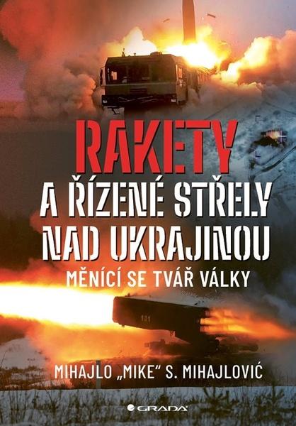 Levně Rakety a řízené střely nad Ukrajinou