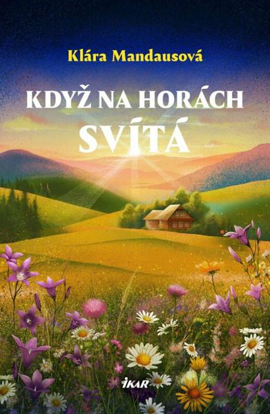 Když na horách svítá - 9788024957111