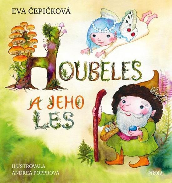Levně Houbeles a jeho les