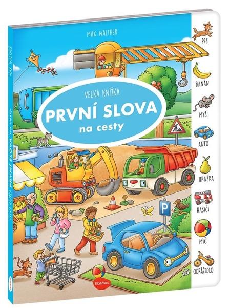 Levně Na cesty Velká knížka První slova