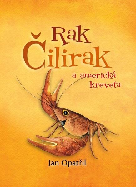 Levně Rak Čilirak a americká kreveta
