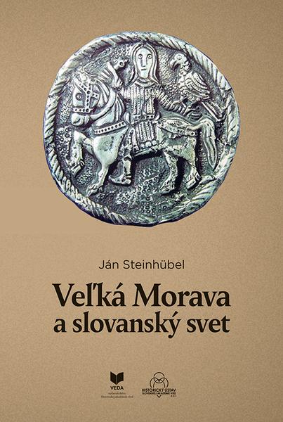 Veľká Morava a slovanský svet - 9788022420655
