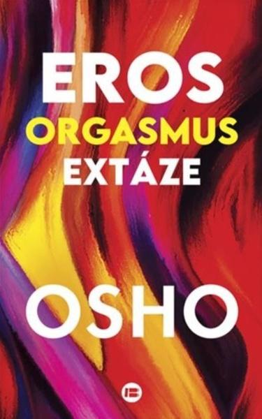 Levně Eros, orgasmus, extáze