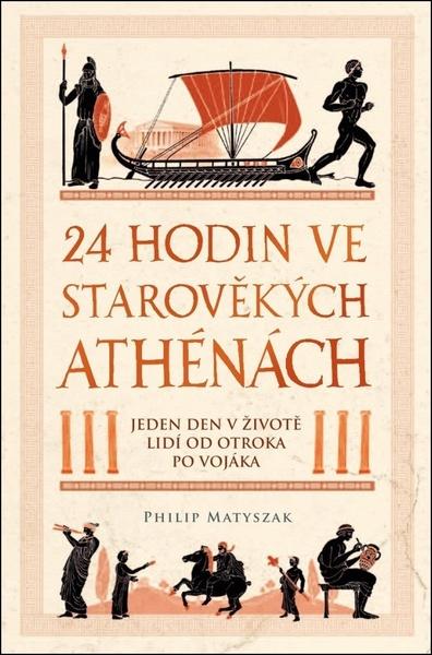 Levně 24 hodin ve starověkých Athénách