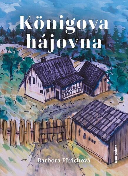 Königova hájovna - 9788076917750