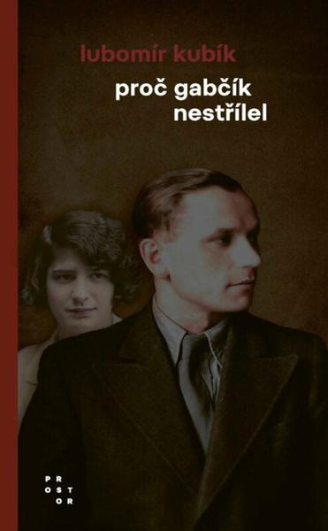 Levně Proč Gabčík nestřílel