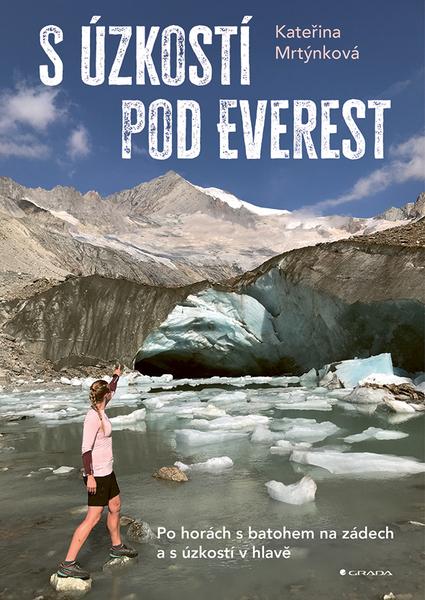 Levně S úzkostí pod Everest