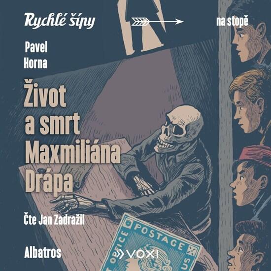 Levně Život a smrt Maxmiliána Drápa