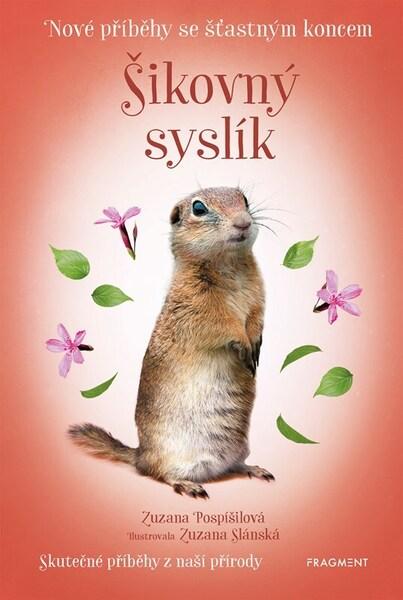 Levně Nové příběhy se šťastným koncem Šikovný syslík
