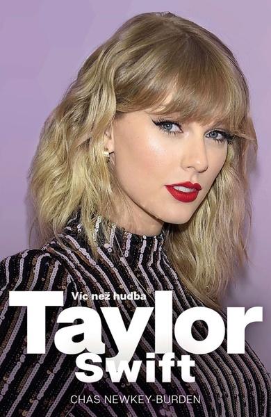 Levně Taylor Swift Víc než hudba