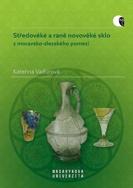 Levně Středověké a raně novověké sklo