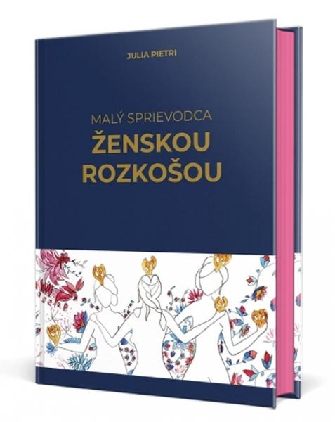 Malý sprievodca ženskou rozkošou - 9788055199719