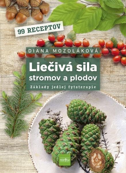 Liečivá sila stromov a plodov - 9788057500094