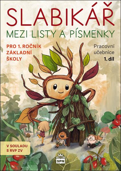 Slabikář Mezi listy a písmenky pro 1.ročník základní školy - 9788072356935