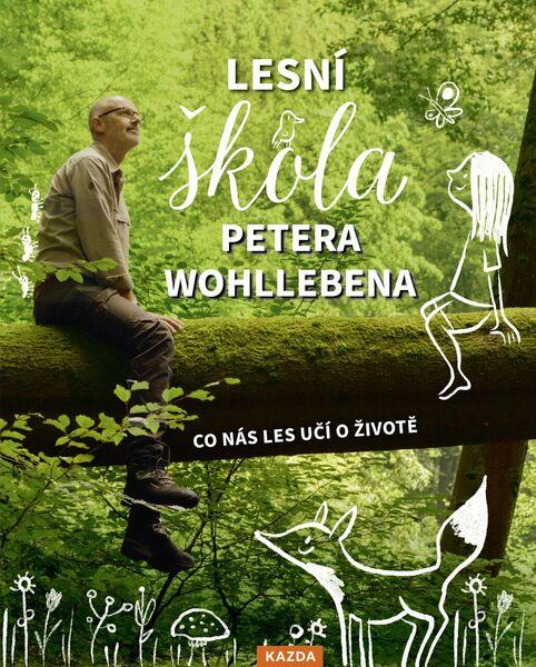 Levně Lesní škola Petera Wohllebena