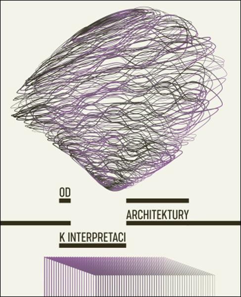 Levně Od architektury k interpretaci
