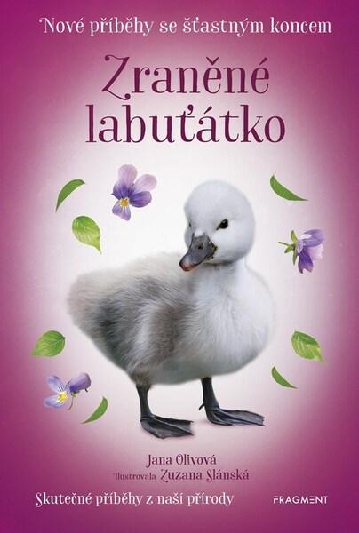 Levně Nové příběhy se šťastným koncem Zraněné labuťátko