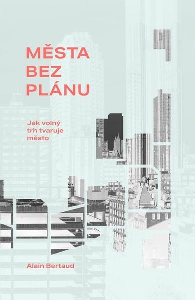 Levně Města bez plánu