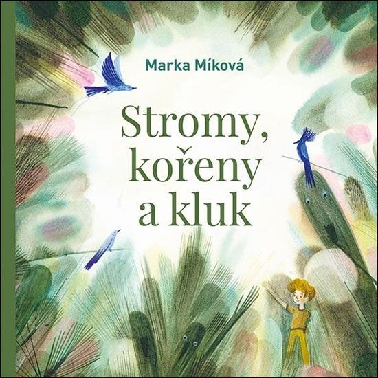 Levně Stromy, kořeny a kluk