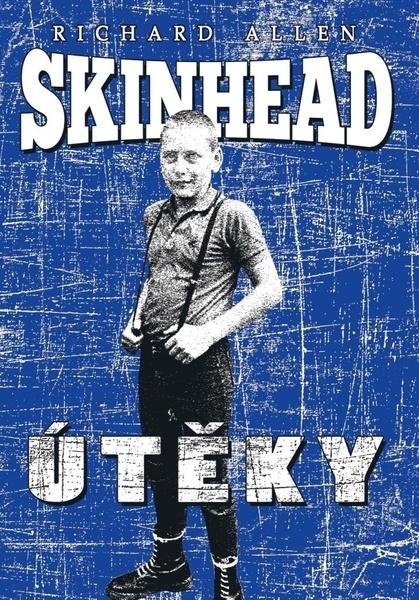 Levně Skinhead Útěky