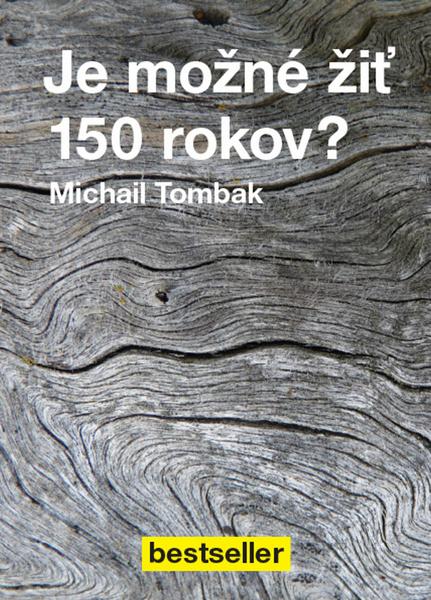Levně Je možné žiť 150 rokov?