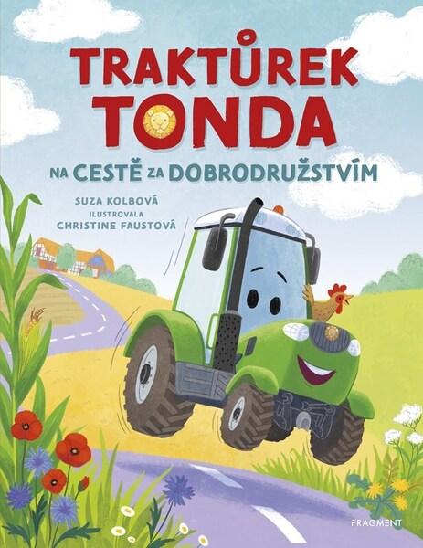 Traktůrek Tonda na cestě za dobrodružstvím - 9788025373651