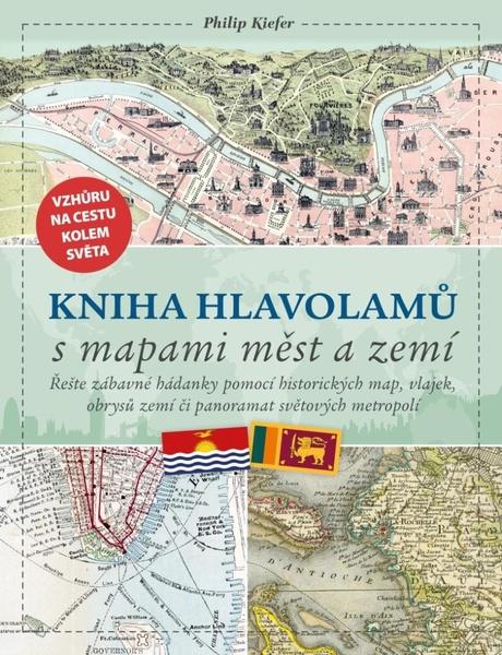 Levně Kniha hlavolamů s mapami měst a zemí
