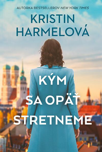 Kým sa opäť stretneme - 9788057305286