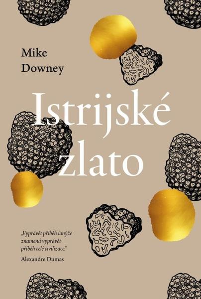 Levně Istrijské zlato
