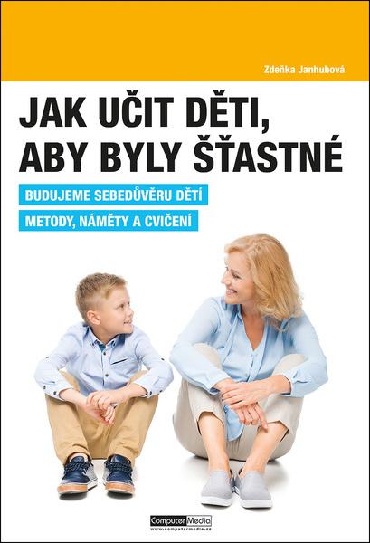 Levně Jak učit děti, aby byly šťastné