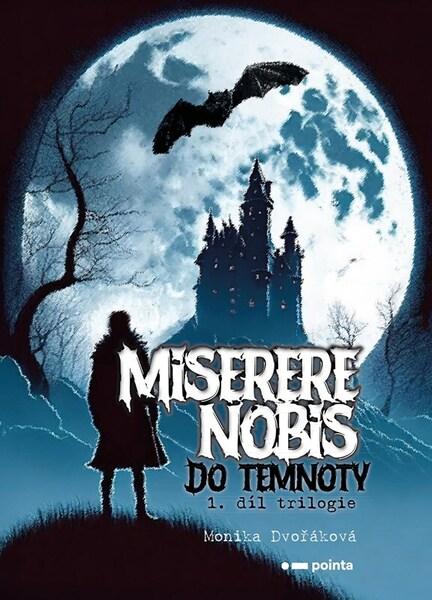 Levně Miserere nobis Do temnoty