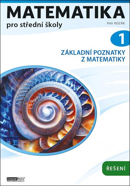 Levně Matematika pro střední školy 1