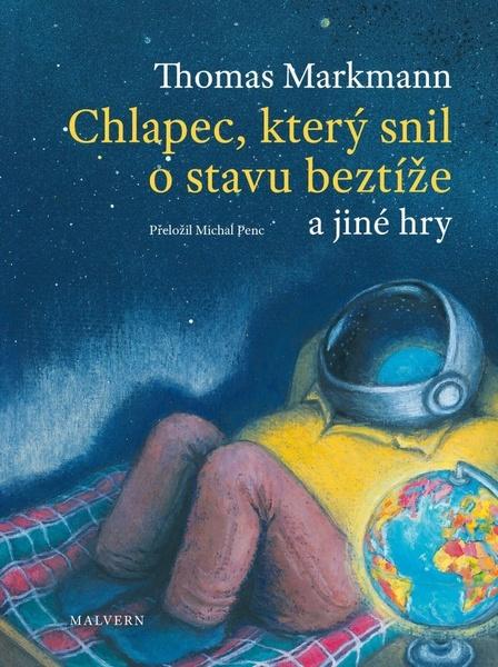 Chlapec, který snil o stavu beztíže a jiné hry - 9788075305671
