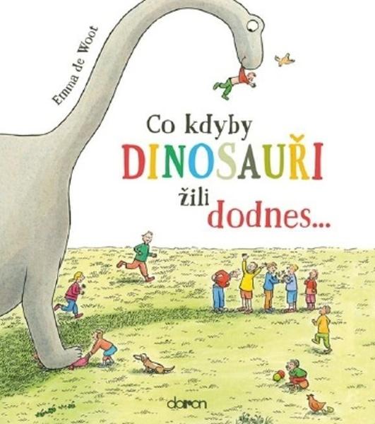 Levně Co kdyby dinosauři žili dodnes...