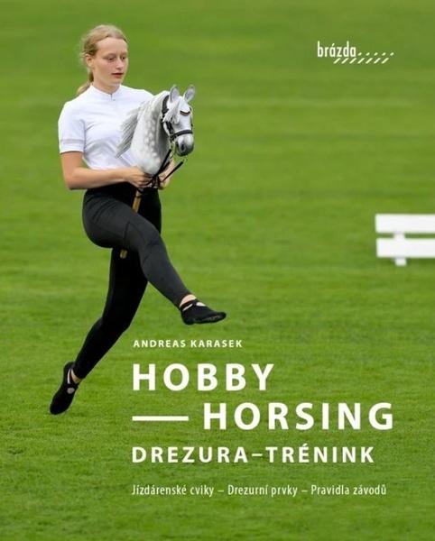 Levně Hobby Horsing Drezura - trénink