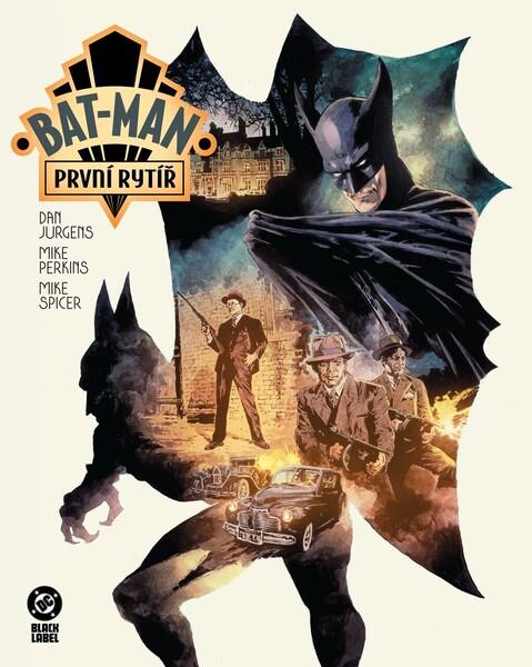 Levně Bat-Man První rytíř