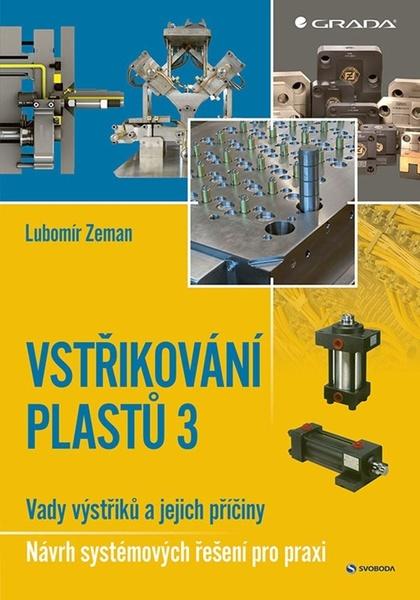 Levně Vstřikování plastů 3