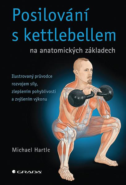 Levně Posilování s kettlebellem na anatomických základech