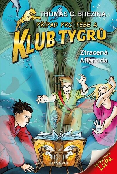 Levně Klub Tygrů Ztracená Atlantida