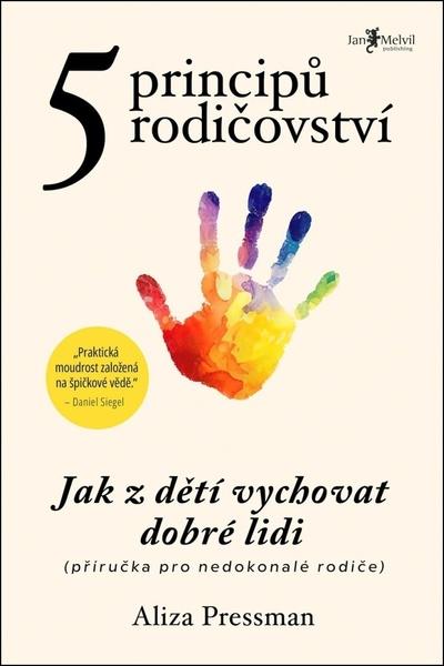 Levně Pět principů rodičovství