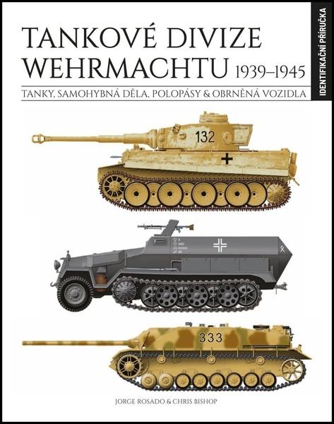 Levně Tankové divize Wehrmachtu 1939-1945