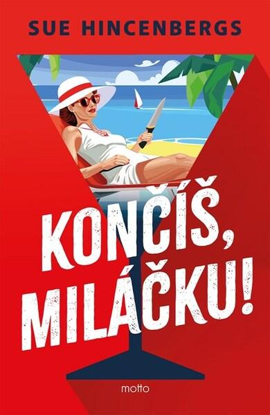 Levně Končíš, miláčku!
