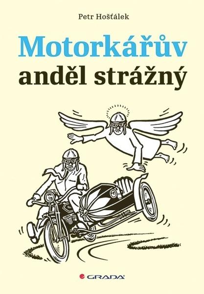 Levně Motorkářův anděl strážný