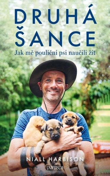 Levně Druhá šance Jak mě pouliční psi naučili žít