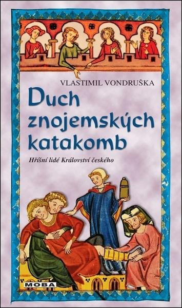 Levně Duch znojemských katakomb