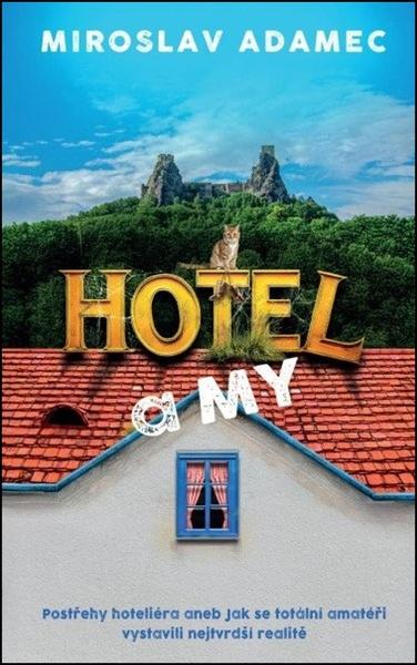 Levně Hotel a my