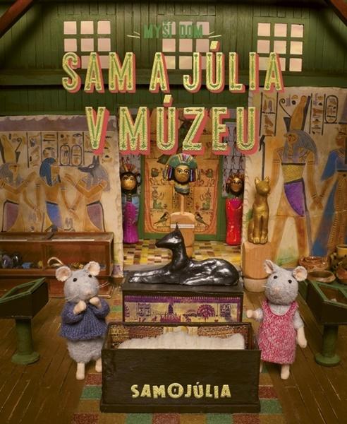 Myší dom Sam a Júlia v múzeu - 9788057500223