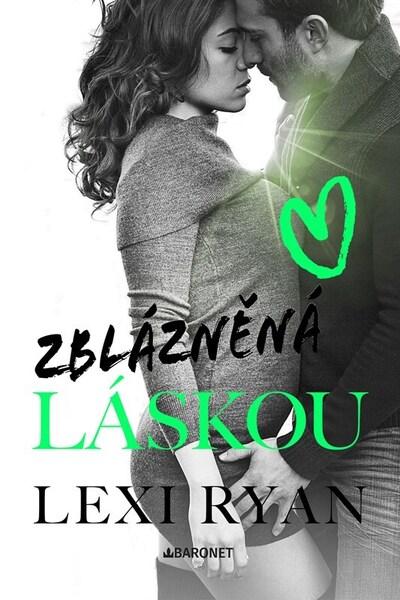 Levně Zblázněná láskou
