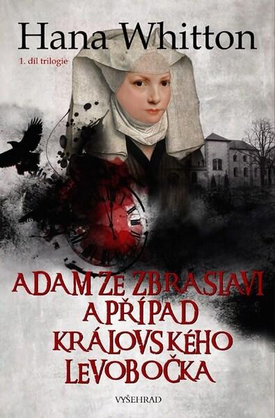 Levně Adam ze Zbraslavi a případ královského levobočka