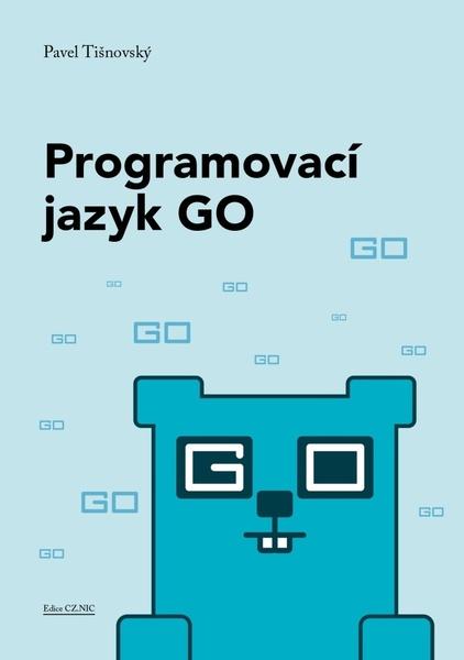 Levně Programovací jazyk GO